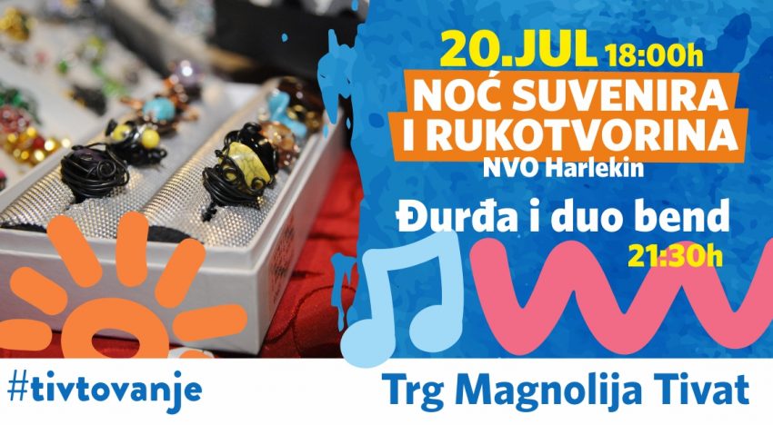 Noć suvenira i rukotvorina 20.07.2019 Noć suvenira i rukotvorina 20.07.2019